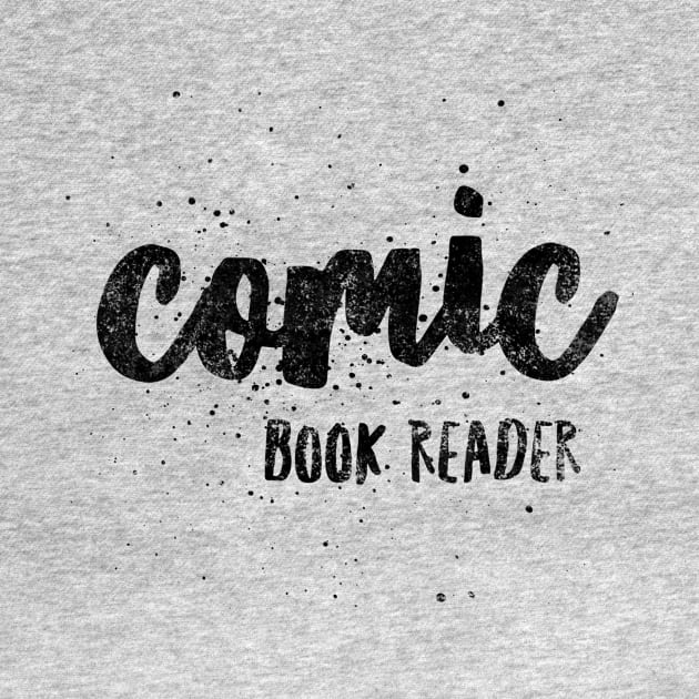 I am a Comic Book Reader! by Tdjacks1